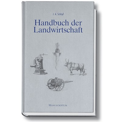 Johann Adam Schlipf, Handbuch der Landwirtschaft