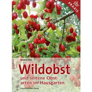Helmut Pirc, Wildobst und seltene Obstarten im Hausgarten